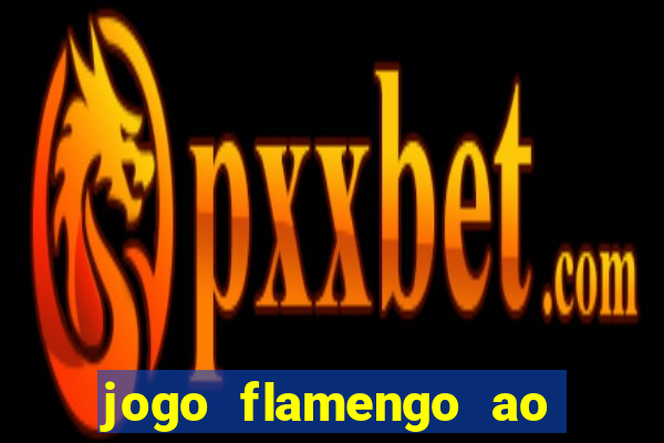 jogo flamengo ao vivo multicanais